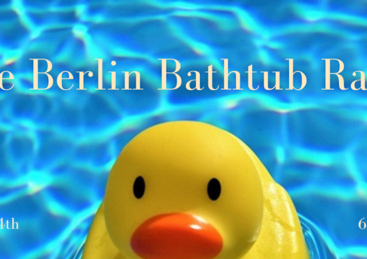 The Berlin Bathtub Races